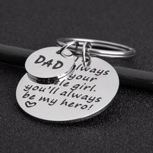 Load image into Gallery viewer, Fathers Day Gifs for Dad Keychain from Daughter I’ll Always be Your Little Girl Birthday Gif for Daddy Father in Law Father of The Bride XMAS Keyring Present from Kids for Men Him
